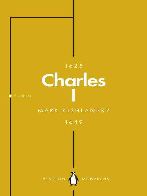 Title details for Charles I (Penguin Monarchs) by Mark Kishlansky - Wait list